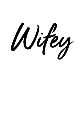 Wifey