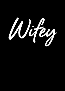 Wifey
