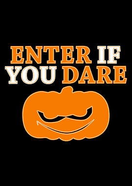 Enter if you dare
