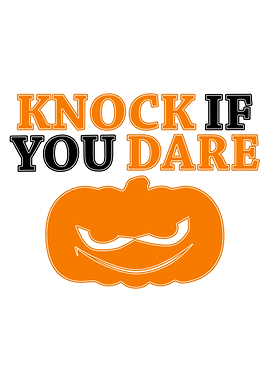 Knock if you dare