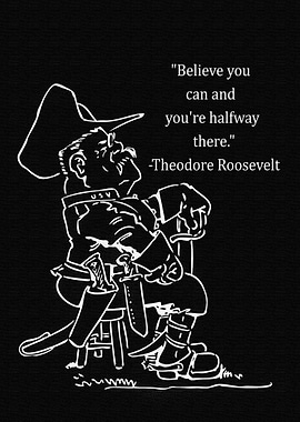 Theodore Roosevelt Saying