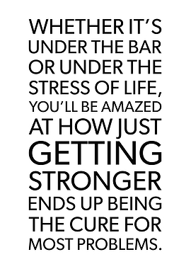 Getting Stronger Is Cure