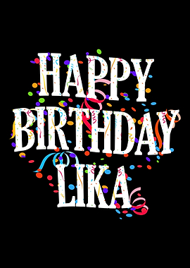 Happy Birthday Lika