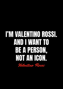 Valentino Rossi Quotes