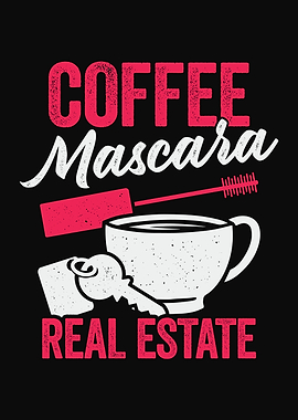Coffee Mascara Real Estate