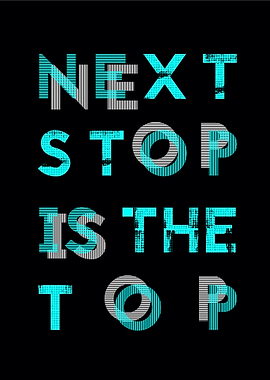 Next stop is the top