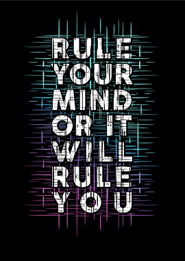 Rule your mind