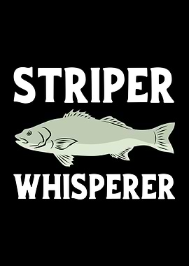 Striper Whisperer