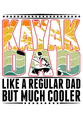 Kayak Dad Kayaker Paddling