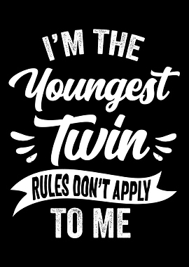 Youngest Twin Sibling