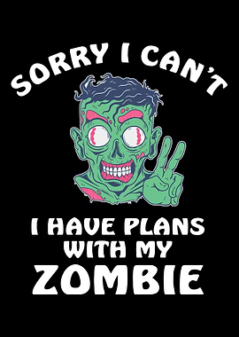 Sorry I Cant I Have Plans