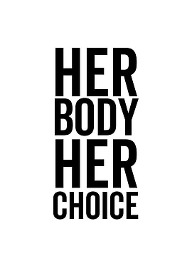 Her Body Her Choice