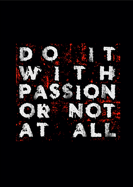 Do it with passion