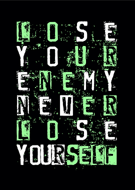 lose your enemy