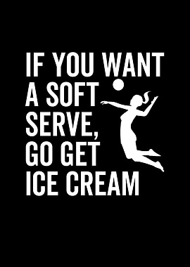 If You Want a Soft Serve