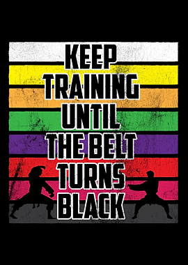 Keep Training Karate