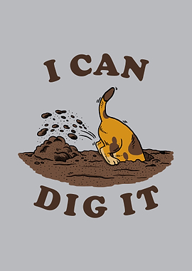 I Can Dig It