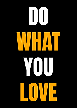 Do What You Love