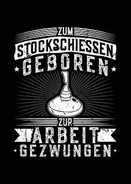 Zum Stockschiessen Geboren