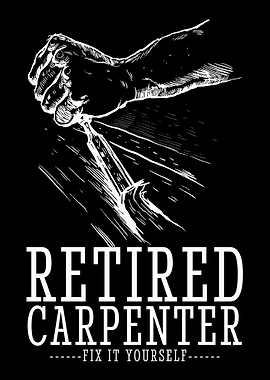 Grandpa Dad Retired Carpen