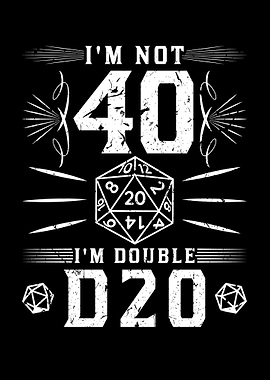 40th Birthday D20 RPG