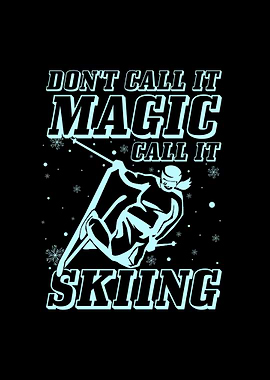 Skiing Sayings Skier Ski
