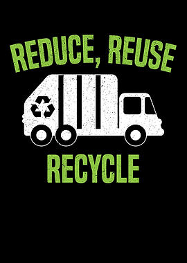 Reduce Reuse Recycle