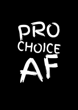 Pro Choice AF