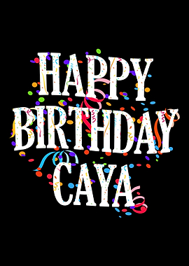 Happy Birthday Caya