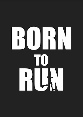 born to run