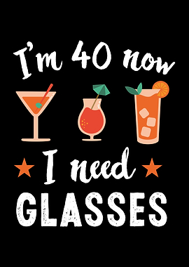 Im 40 now I need Glasses