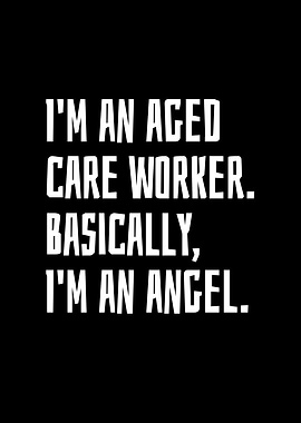 Im An Aged Care Worker