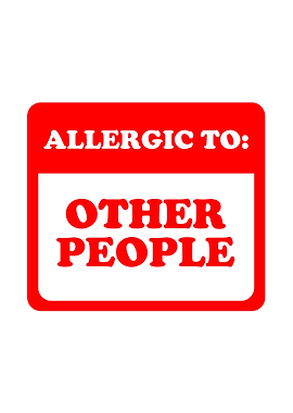 Allergic To Other People