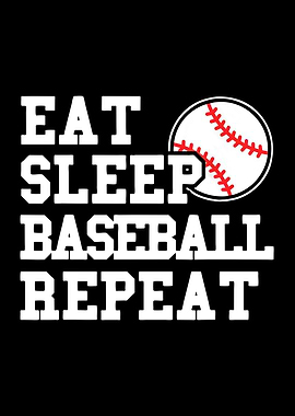 Eat Sleep Baseball Repeat