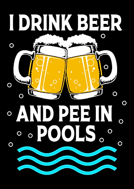 Drink Beer Pee In Pool