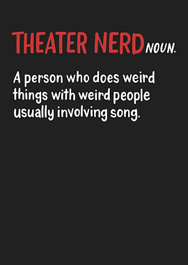 Theater Nerd