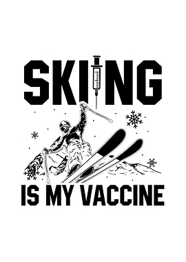 Skiing Is My Vaccine Gifts