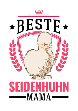 Bester Seidenhuhn Mama