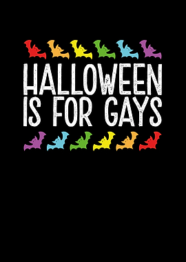 Halloween is for gays