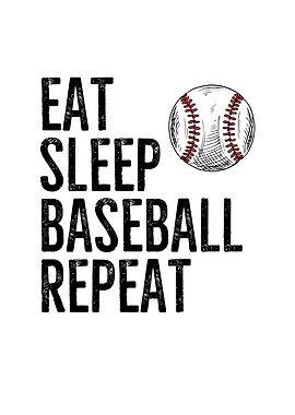 Eat Sleep Baseball Repeat