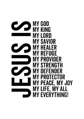 Jesus is My Everything My
