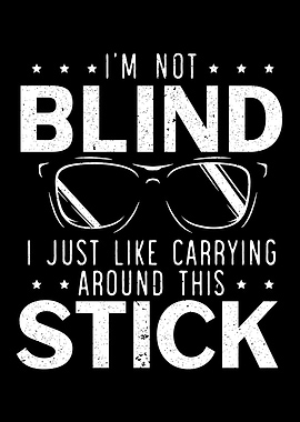 Im Not Blind