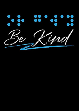 Be Kind Braille