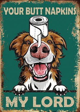 Your Butt Napkins My Lord