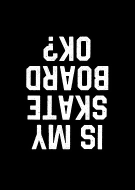 Is My Skate Board Ok