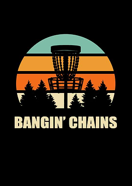 Bangin Chains Disc Golf