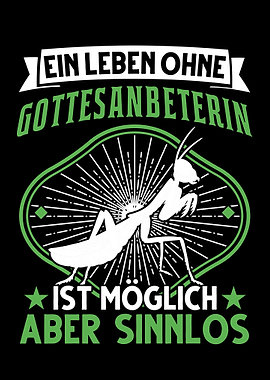 Gottesanbeterin Spruch