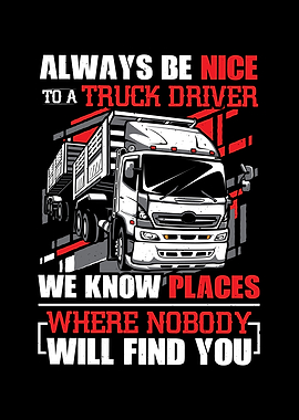 Always Be Nice To A Truck