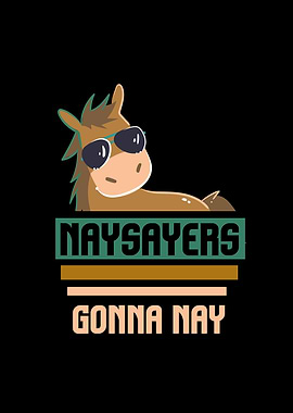 Horse Lover I Naysayers