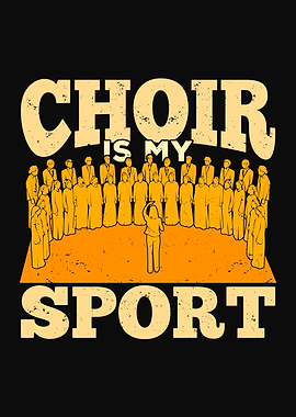 Choir Is My Sport